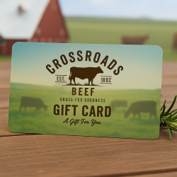A Crossroad Beef Gift Card ready f or purchase.